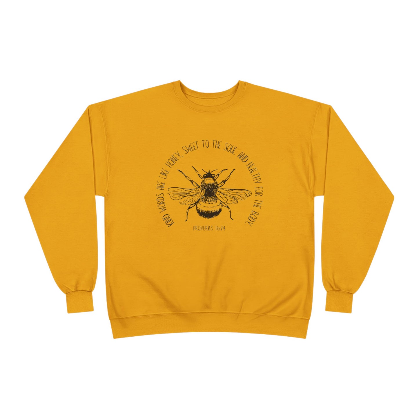 Proverbs Honey Bee: Eco-Friendly Crewneck Sweatshirt