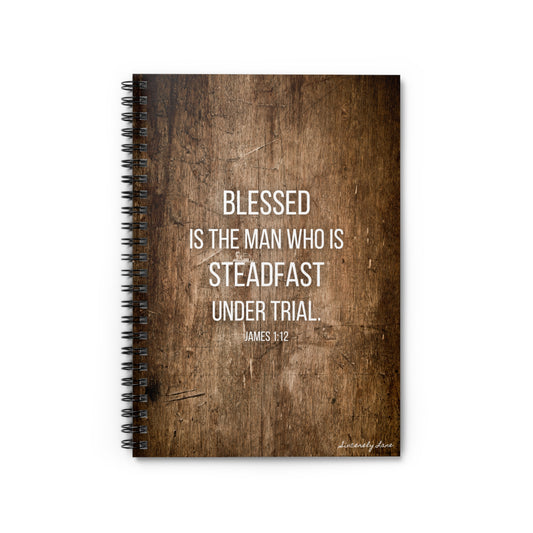 Steadfast: Spiral Notebook