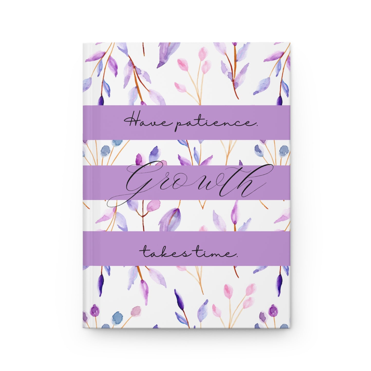 Have Patience - Inspirational Hardcover Journal