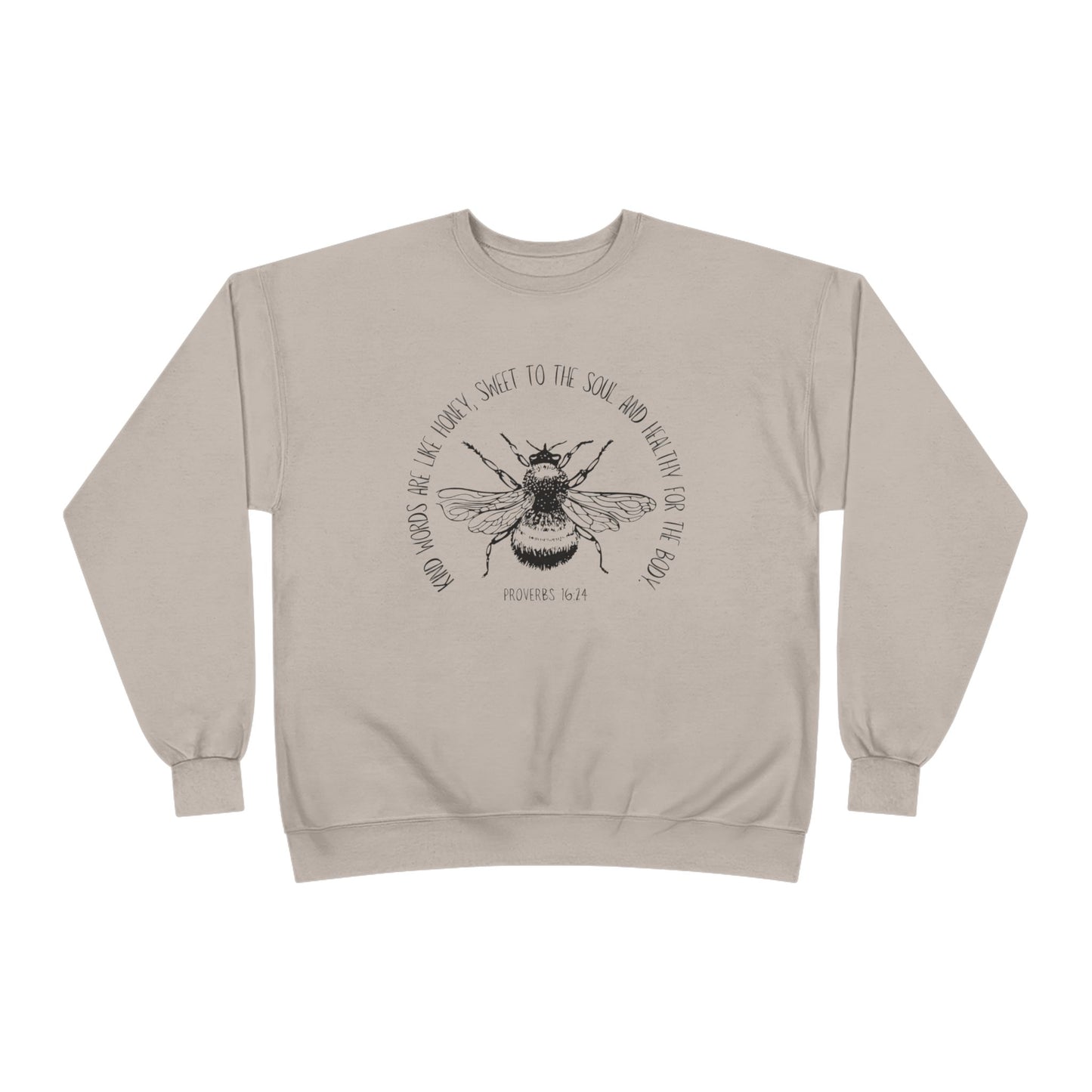 Proverbs Honey Bee: Eco-Friendly Crewneck Sweatshirt