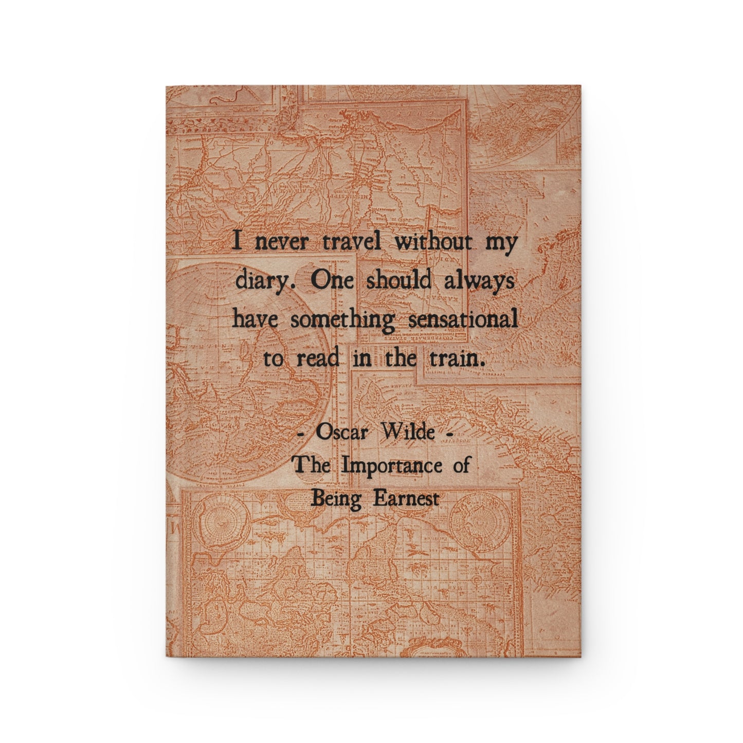 Earnest Hardcover Journal | Travel Diary, Vintage Map Notebook, Gift for Writers, Travelers, and Students, Oscar Wilde Quote